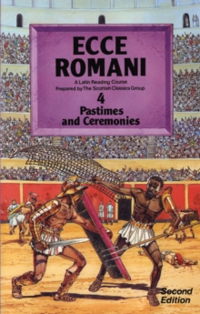 Image for Ecce Romani Book 4 2nd Edition Pastimes And Ceremonies