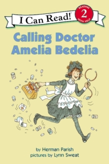 Image for Calling Doctor Amelia Bedelia