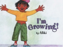 Image for I'm Growing!