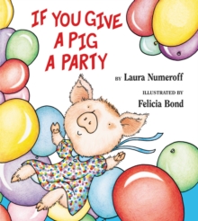 If You Give a Pig a Party