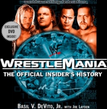Image for Wrestlemania  : the offical insider's history