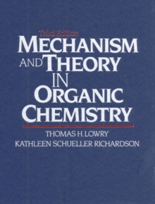 Image for Mechanism and Theory in Organic Chemistry