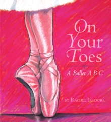 Image for On Your Toes : A Ballet ABC