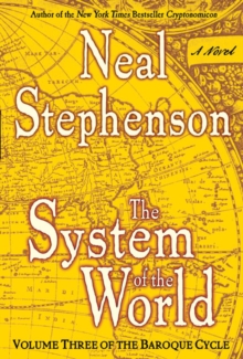 Image for The System of the World : Volume Three of The Baroque Cycle