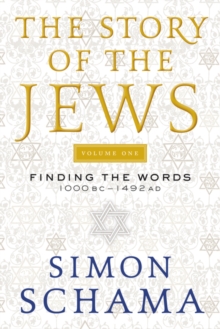 Image for The Story of the Jews Volume One