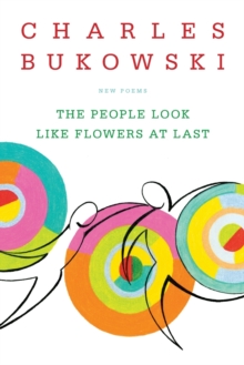 Image for The People Look Like Flowers At Last : New Poems