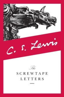 Image for The Screwtape letters  : with, Screwtape proposes a toast