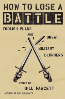 How to Lose a Battle