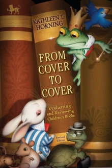 Image for From Cover to Cover (Revised Edition) Evaluating and Reviewing Children' s Books
