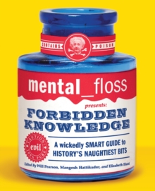 Image for Mental Floss Presents Forbidden Knowledge
