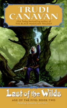 Image for Last of the Wilds : Age of the Five Trilogy Book 2