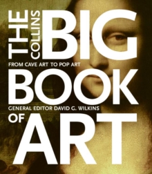 Image for The Collins Big Book of Art : From Cave Art to Pop Art