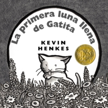 Image for La primera luna llena de Gatita : Kitten's First Full Moon (Spanish edition) A Caldecott Award Winner