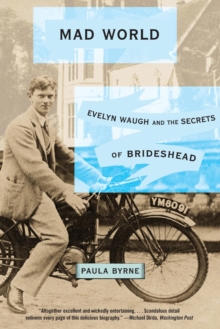 Image for Mad World : Evelyn Waugh and the Secrets of Brideshead