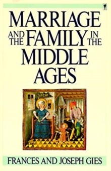 Image for Marriage and the Family in the Middle Ages