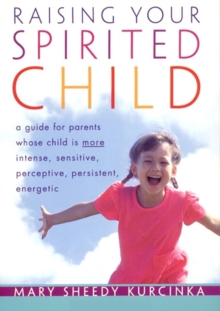 Image for Raising Your Spirited Child