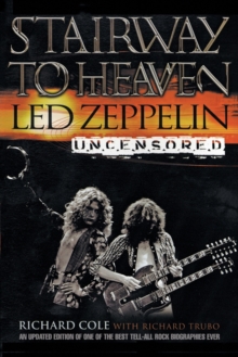 Image for Stairway to Heaven : Led Zepplin Uncensored