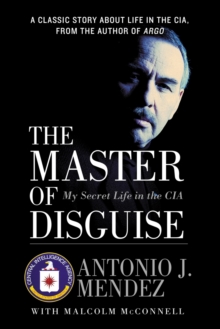 Image for The Master of Disguise : My Secret Life in the CIA