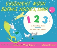Image for Goodnight Moon 123/Buenas noches, Luna 123 Board Book : A Counting Book/Un libro para contar (Bilingual English-Spanish)
