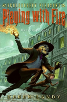 Image for Skulduggery Pleasant: Playing with Fire