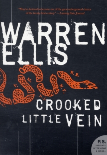 Crooked Little Vein: A Novel