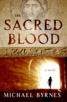 Image for The Sacred Blood : A Novel