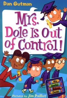 Image for My Weird School Daze #1: Mrs. Dole Is Out of Control!
