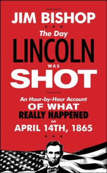 Image for Day Lincoln Was Shot