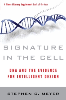 Image for Signature in the cell  : DNA and the evidence for intelligent design