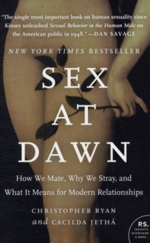 Image for Sex at dawn  : how we mate, why we stray, and what it means for modern relationships