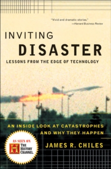 Image for Inviting Disaster: Lessons From the Edge of Technology