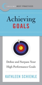 Image for Achieving goals: define and surpass your high performance goals