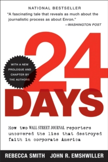 Image for 24 days: how two Wall Street journal reporters uncovered the lies that destroyed faith in corporate America