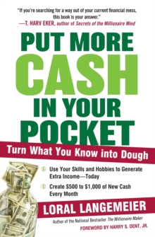 Image for Put more cash in your pocket  : turn what you know into dough