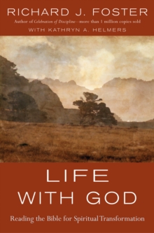 Image for Life with God: reading the Bible for spiritual transformation