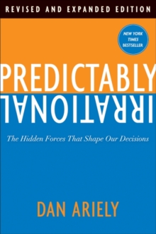 Image for Predictably irrational  : the hidden forces that shape our decisions