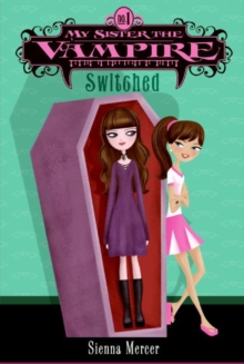 Image for My Sister the Vampire #1: Switched