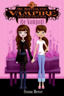Image for My Sister the Vampire #3: Re-Vamped!