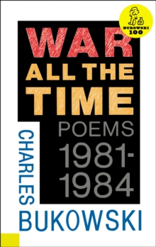 Image for War All the Time: Poems, 1981-1984