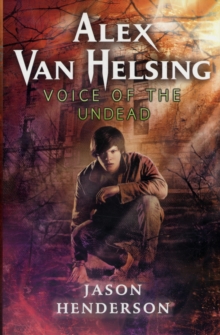 Image for Alex Van Helsing  : voice of the undead