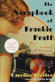 Image for The scrapbook of Frankie Pratt  : a novel in pictures