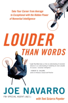 Image for Louder than words: take your career from average to exceptional with the hidden power of nonverbal intelligence