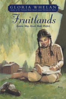 Image for Fruitlands: Louisa May Alcott Made Perfect.