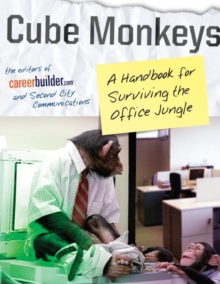 Image for Cube monkeys: a handbook for surviving the office jungle