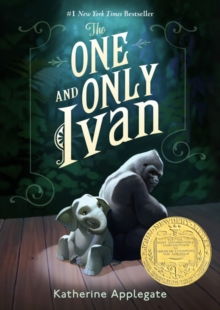 Image for The One and Only Ivan : A Newbery Award Winner