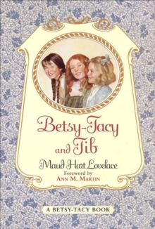 Image for Betsy-tacy and Tib.