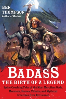 Badass: The Birth of a Legend