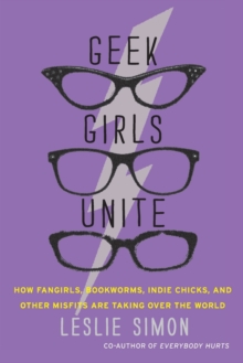 Geek Girls Unite