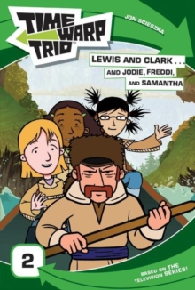 Image for Lewis and Clark-- And Jodie, Freddi, and Samantha