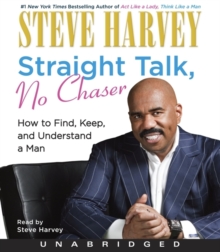 Image for Straight talk, no chaser  : how to find, keep, and understand a man